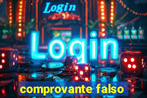 comprovante falso